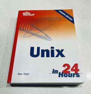 SAMS Publishing Unix in 24 Hours 4th Ed Dave Taylor 2005 Paperback